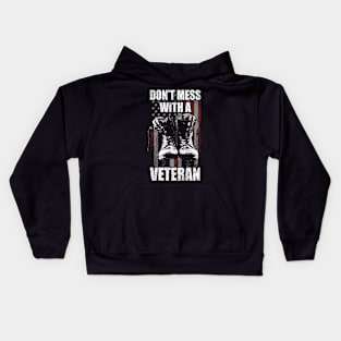 Don't mess with a Veteran Kids Hoodie